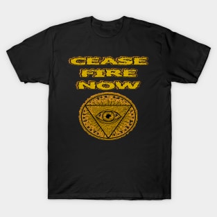 Cease Fire Now - with a Peaceful and Powerful Message to End the World Conflict . T-Shirt